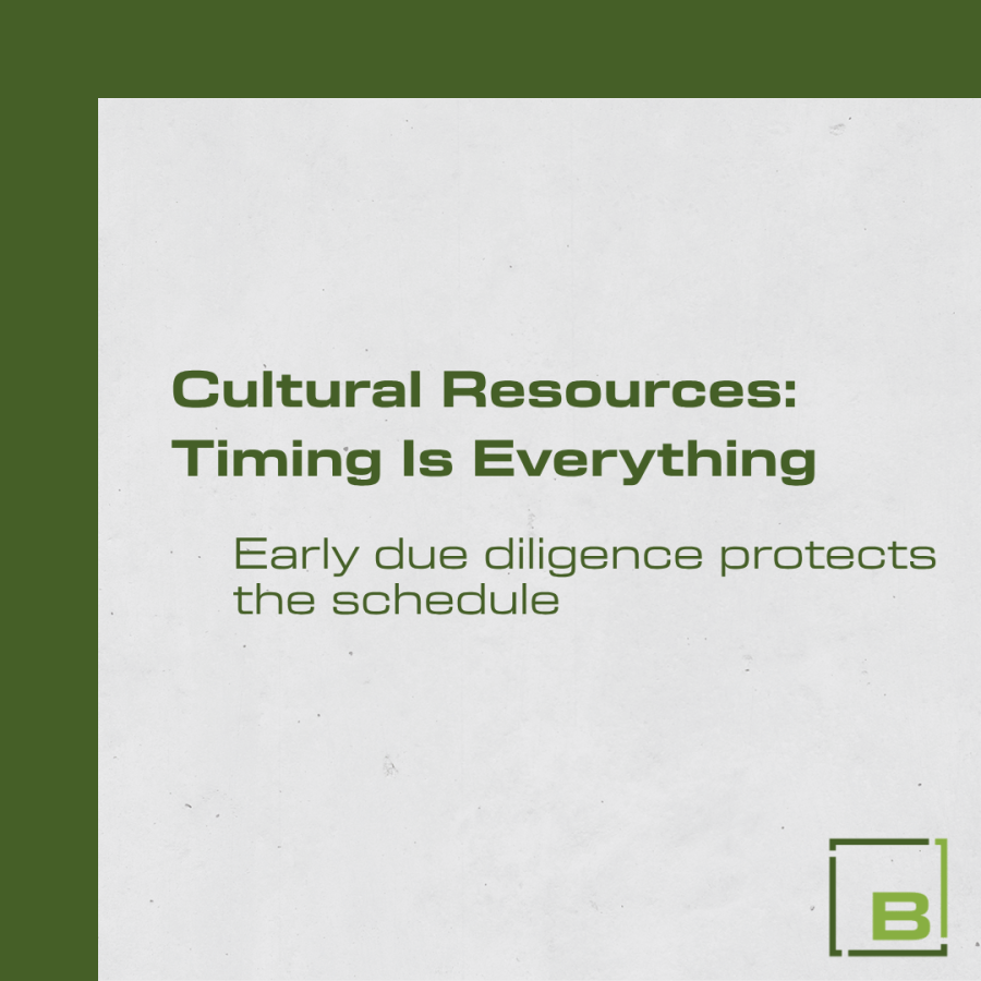 Cultural Resources: Timing is Everything